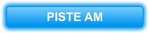 PISTE AM